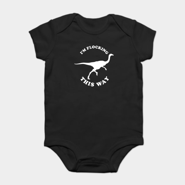 Gallimimus - I'm Flocking This Way Baby Bodysuit by dumbshirts